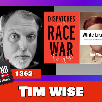 episode 1362 Tim Wise + News & Clips artwork