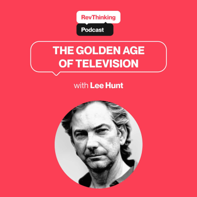 episode The Golden Age of Television with Lee Hunt artwork