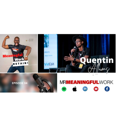episode Quentin Allums on Mr. Meaningful work: RETAIN artwork