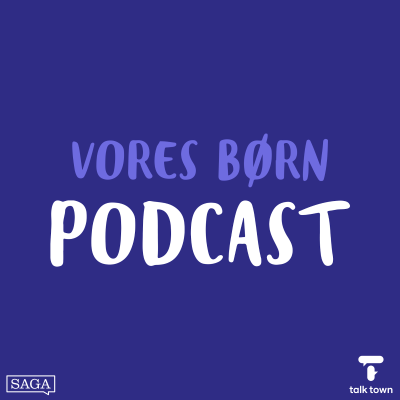 Vores Børn Podcast