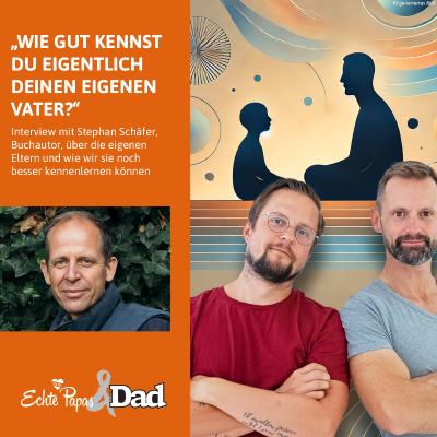 episode „Wie gut kennst du eigentlich deinen eigenen Vater?“: Interview mit Buchautor Stephan Schäfer artwork