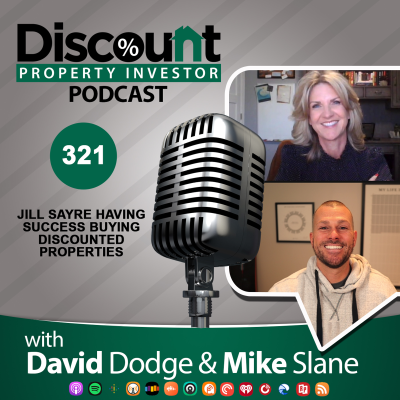 episode Episode 321: Jill Sayre Having Success Buying Discounted Properties artwork