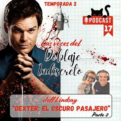 episode "Dexter: El oscuro pasajero" de Jeff Lindsay (Parte 2) E17-T2 artwork