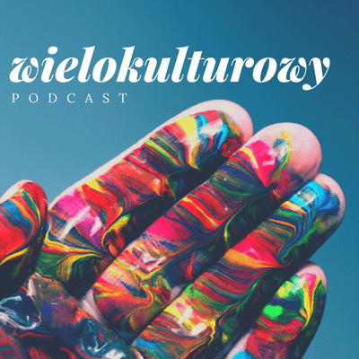 Wielokulturowy podcast