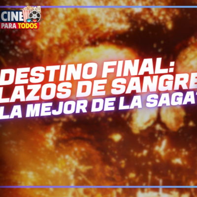 episode Destino Final: Lazos de Sangre. ¿La mejor de la saga? artwork