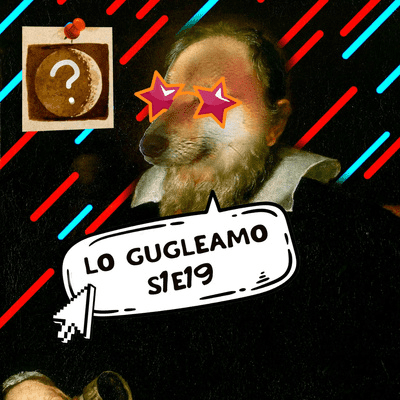 episode 19. Galileo Galilei y el día que la luna desapareció artwork