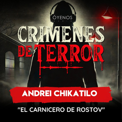 episode Temporada 2: Episodio # 22 Andrei Chikatilo "El Carnicero de Rostov" artwork