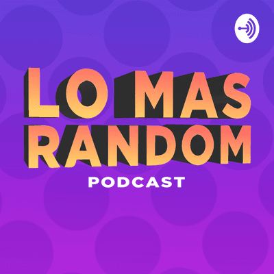 episode LO MAS RANDOM PODCAST (CAP 2): Hablamos sin saber, Rock vs. Trap artwork