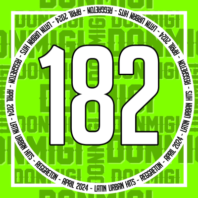 episode Reggaeton Hits April 2024 Episode #182 artwork