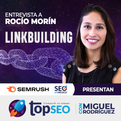 episode Descubriendo el Linkbuilding con Rocío Morín | TOPSEO artwork