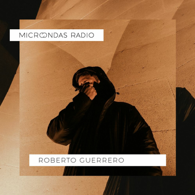 episode Microondas Radio 178 / Roberto Guerrero artwork
