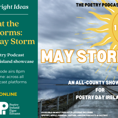 episode May Storm, A Poetry Day Ireland 2025 celebration on Eat the Storms artwork