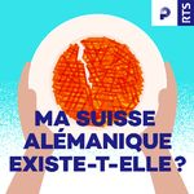 Ma Suisse alémanique existe-t-elle? - RTS
