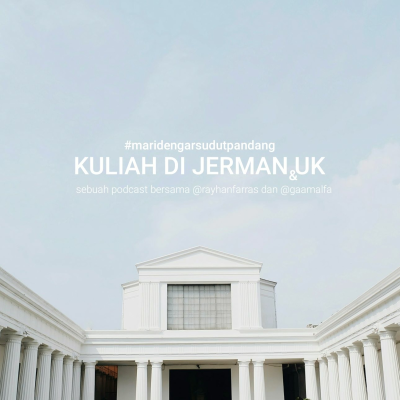 episode Eps.6 Kuliah Di Jerman & UK Bersama @rayhanfarras dan @gaamalfa artwork