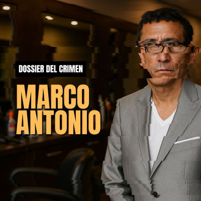 episode Dossier del Crimen #9: ¿Qué le pasó a Marco Antonio? artwork