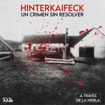 episode Hinterkaifeck: Los misteriosos asesinatos que aterrorizaron Alemania artwork