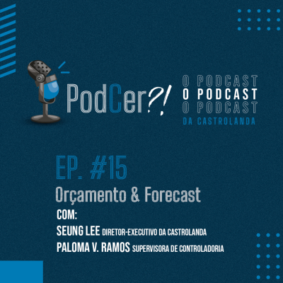 episode PodCer?! #15 | Orçamento & Forecast artwork