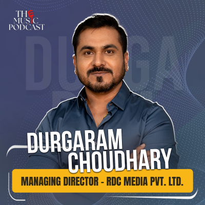 episode Durgaram Choudhary | MD - RDC Media Pvt. Ltd. | The Music Podcast | TRAILER artwork