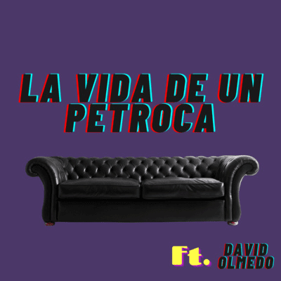 episode T1E11 - La Vida De Un Petroca artwork