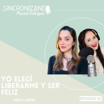 episode Yo Elegí liberarme y ser Feliz con Anita Lopez #42 artwork