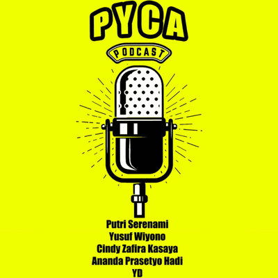 episode Podcast PYCA #1 - Our Social Media Evolution and Toxic Netizen artwork