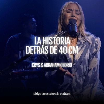 episode 40 cm con CRYS y Abraham Osorio artwork