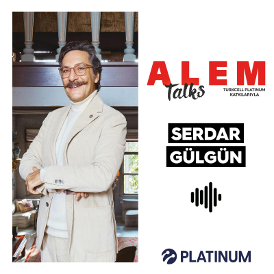 episode Alem Talks #31 - Serdar Gülgün artwork
