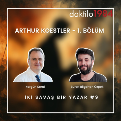 episode Arthur Koestler I: Filistin'de Beş Parasız I İki Savaş Bir Yazar #9 artwork