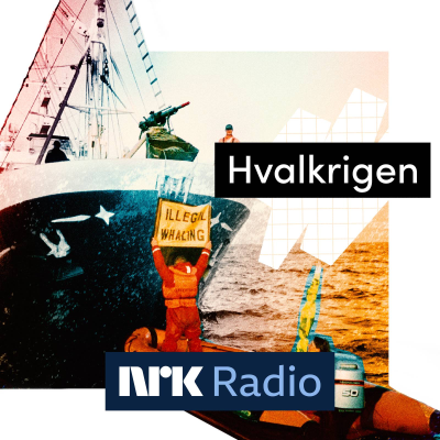 episode I NRK Radio - Hvalkrigen artwork