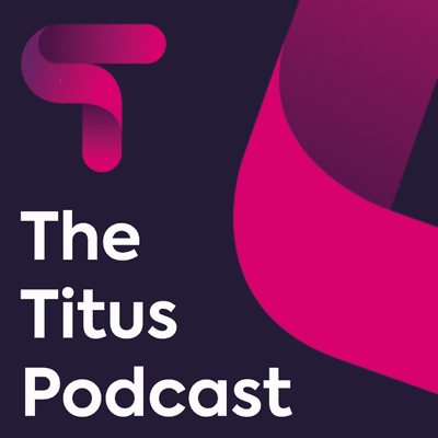 The Titus Podcast