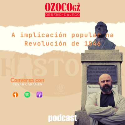 episode A implicación popular na Revolución de 1846 con César Caramês artwork