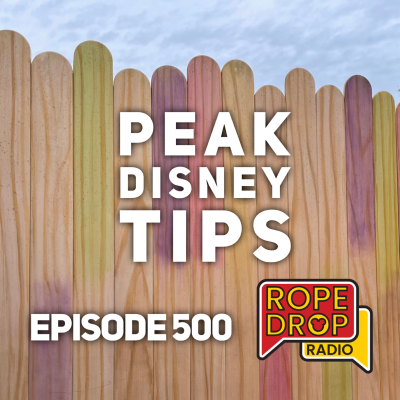 episode RDR 500: Peak Disney Survival Guide: Our Top Tips with Travel Pro Alex Cenac artwork