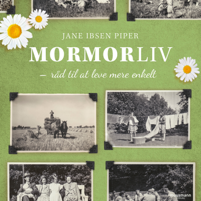 Cover image Mormorliv - Råd til at leve mere enkelt