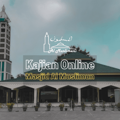 Masjid Al Muslimun Podcast