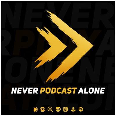 Never Play Alone Podcast