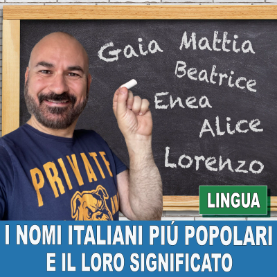 episode 129 – I nomi italiani più popolari e il loro significato artwork