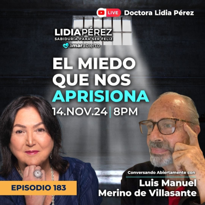 episode Amar Abierto | Ep.183 - EL MIEDO QUE NOS APRISIONA 😨⛓️ con Luis Manuel Merino de Villasante artwork