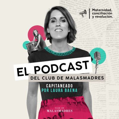 Club de Malasmadres - podcast