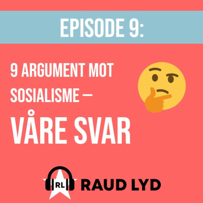 episode Episode 9: 9 argument mot sosialisme artwork