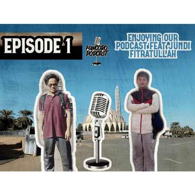 episode ENJOYING OUR PODCAST #1. Feat Jundi Fitratullah artwork