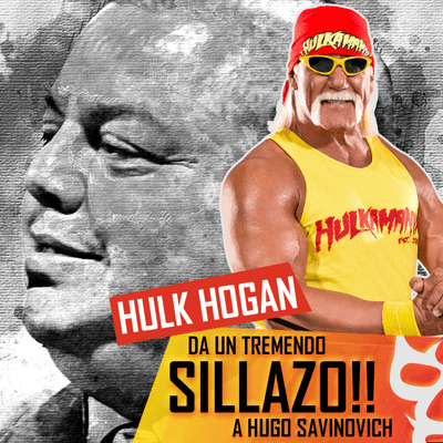 episode HULK HOGAN! Da tremendo sillazo a Hugo Savinovich! artwork