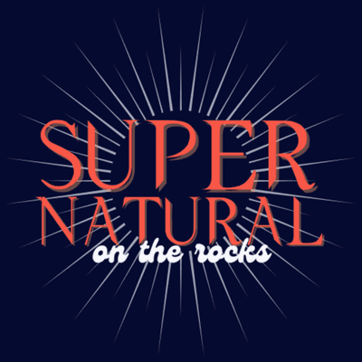 Glee on the Rocks: an unofficial Glee podcast - Glee on the Rocks Presents: Supernatural on the Rocks