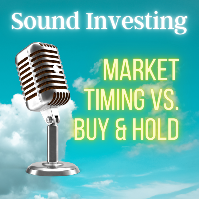 episode Market Timing vs. Buy & Hold: Why market timing fails the test for most investors artwork
