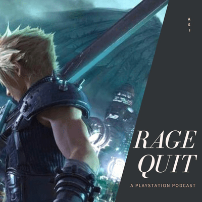 episode Rage Quit, Episode 28 - Final Fantasy VII Remake (Spoilers) artwork