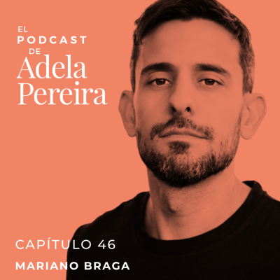 episode CAPÍTULO 46 · MARIANO BRAGA artwork