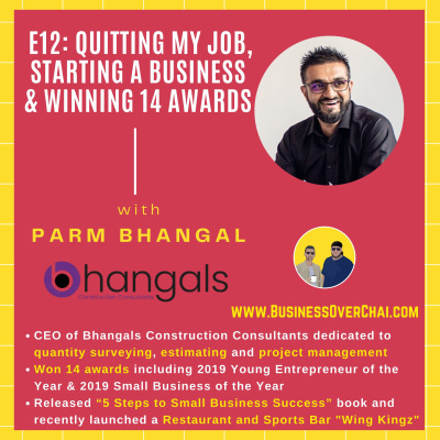 episode E12: Quitting my Job, Starting a Business & Winning 14 Awards with Parm Bhangal artwork