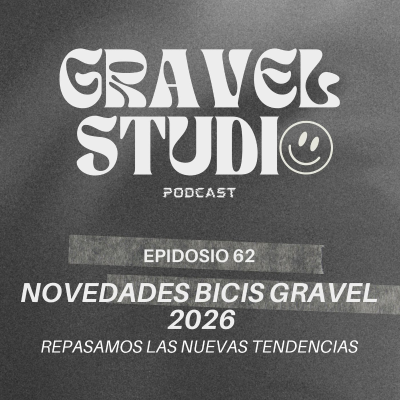 episode #62 Novedades Bicis Gravel 2026 - repaso de tendencias artwork