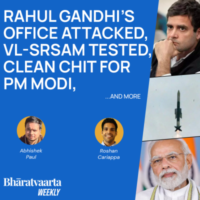 episode Bharatvaarta Weekly #97 | Rahul Gandhi Office Attacked, Clean Chit For PM Modi, VL-SRSAM Tested artwork