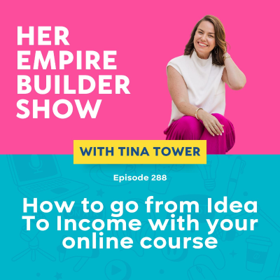 episode 288: How to go from Idea To Income with your online course artwork