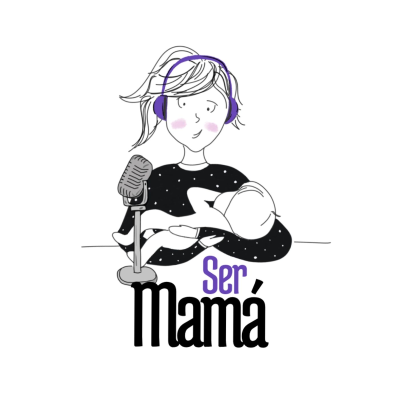 Ser Mamá Podcast